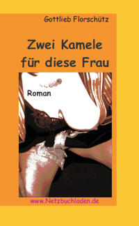 Zwei Kamele für diese Frau