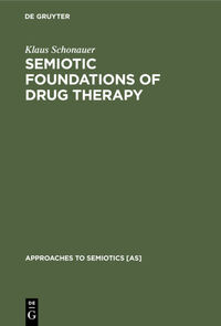 Semiotic Foundations of Drug Therapy