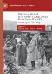 Vorderes Coverbild Prisoners of War and Local Women in Europe and the United States, 1914-1956