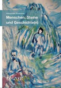 Menschen, Steine und Geschichte(n)