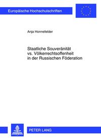 Staatliche Souveränität vs. Völkerrechtsoffenheit in der Russischen Föderation