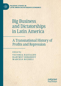 Big Business and Dictatorships in Latin America