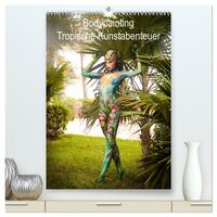 Tropical Artventures (hochwertiger Premium Wandkalender 2026 DIN A2 hoch), Kunstdruck in Hochglanz