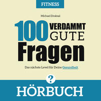 100 Verdammt gute Fragen – FITNESS