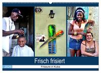 Frisch frisiert - Friseure in Kuba (Wandkalender 2026 DIN A2 quer), CALVENDO Monatskalender