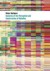 Features Of The Perception And Construction Of Melodies
