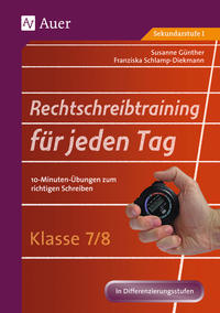 Rechtschreibtraining für jeden Tag Klasse 7/8