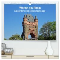 Vorderes Coverbild Worms am Rhein - Kaiserdom und Nibelungensage (hochwertiger Premium Wandkalender 2025 DIN A2 quer), Kunstdruck in Hochglanz