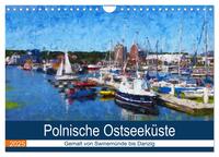 Polnische Ostseeküste - Gemalt von Swinemünde bis Danzig (Wandkalender 2025 DIN A4 quer), CALVENDO Monatskalender