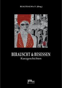 Berauscht & Besessen