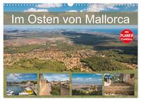 Im Osten von Mallorca (Wandkalender 2026 DIN A3 quer), CALVENDO Monatskalender