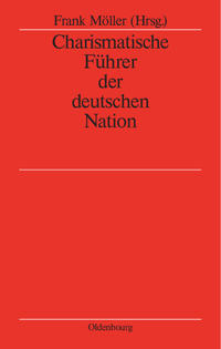 Charismatische Führer der deutschen Nation