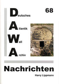 DAWA Nachrichten des Deutschen Atlantikwall-Archivs