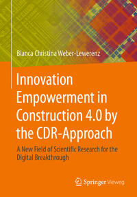 Vorderes Coverbild Innovation Empowerment in Construction 4.0 by the CDR-Approach