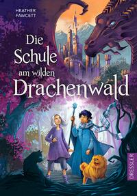 Vorderes Coverbild Die Schule am wilden Drachenwald