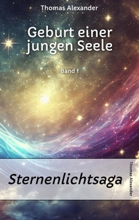 Sternenlichtsaga, Geburt einer jungen Seele