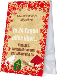 In 24 Tagen alles über Nikolaus, Weihnachtsmann und Christkind und Co.