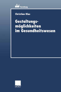 Vorderes Coverbild Gestaltungsmöglichkeiten im Gesundheitswesen
