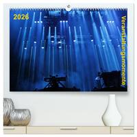 Veranstaltungsmomente (hochwertiger Premium Wandkalender 2026 DIN A2 quer), Kunstdruck in Hochglanz