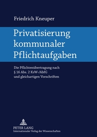 Privatisierung kommunaler Pflichtaufgaben
