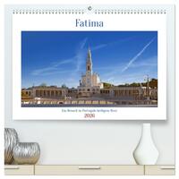 Fatima: Ein Besuch in Portugals heiligem Herz (hochwertiger Premium Wandkalender 2026 DIN A2 quer), Kunstdruck in Hochglanz