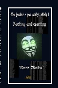 Me hacker - you script kiddy !