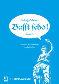 Basst scho! Band 4