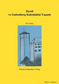 David und das Leben auf der Burg Guttenberg