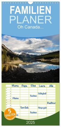 Familienplaner 2025 - Oh Canada... mit 5 Spalten (Wandkalender, 21 x 45 cm) CALVENDO