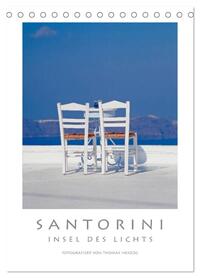 SANTORINI - INSEL DES LICHTS (Tischkalender 2026 DIN A5 hoch), CALVENDO Monatskalender