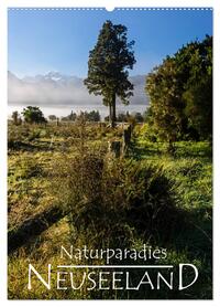 Naturparadies Neuseeland (Wandkalender 2026 DIN A2 hoch), CALVENDO Monatskalender
