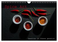 Spice Art - Gewürze in Szene gesetzt (Wandkalender 2026 DIN A4 quer), CALVENDO Monatskalender