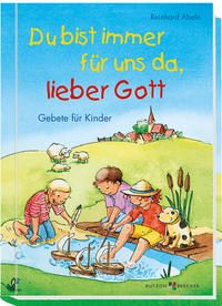 Vorderes Coverbild Du bist immer für uns da, lieber Gott