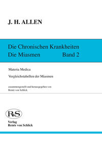 Die chronischen Krankheiten. Die Miasmen
