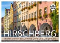 HIRSCHBERG Impressionen aus Jelenia Góra und Umgebung (Wandkalender 2025 DIN A3 quer), CALVENDO Monatskalender