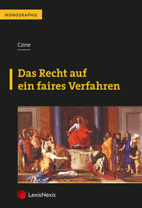 Das Recht auf ein faires Verfahren