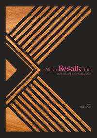 Als ich Rosalie traf