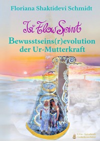 Vorderes Coverbild Yin-Spiralkraft Gedankenschätze / Bewusstseins(r)evolution der Ur-Mutterkraft