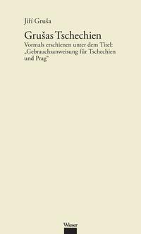 Werkausgabe Jirí Gruša / Grušas Tschechien