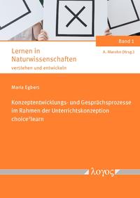 Konzeptentwicklungs- und Gesprächsprozesse im Rahmen der Unterrichtskonzeption "choice2learn"