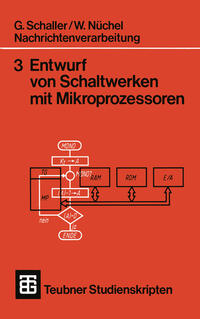 Nachrichtenverarbeitung Entwurf von Schaltwerken mit Mikroprozessoren