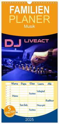 Familienplaner 2025 - DJ Liveact Musik mit 5 Spalten (Wandkalender, 21 x 45 cm) CALVENDO