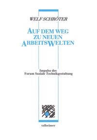 Auf dem Weg zu neuen Arbeitswelten