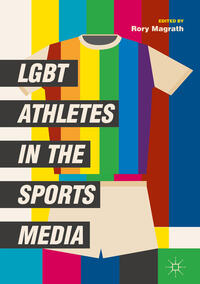 Vorderes Coverbild LGBT Athletes in the Sports Media