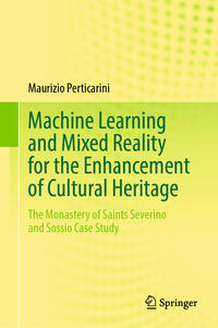 Machine Learning and Mixed Reality for the Enhancement of Cultural Heritage