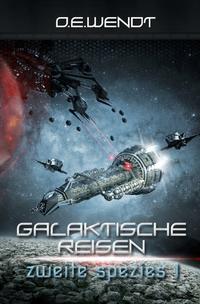 Galaktische Reisen / Galaktische Reisen - Zweite Spezies I