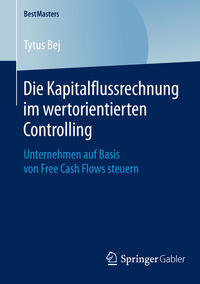 Vorderes Coverbild Die Kapitalflussrechnung im wertorientierten Controlling