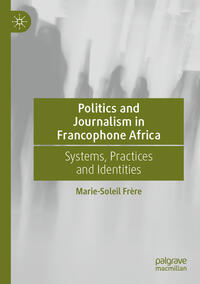 Politics and Journalism in Francophone Africa
