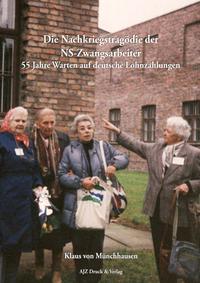 Die Nachkriegstragödie der NS-Zwangsarbeiter