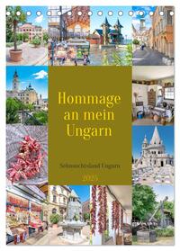 Hommage an mein Ungarn (Tischkalender 2025 DIN A5 hoch), CALVENDO Monatskalender